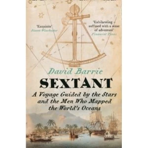 Image of Sextant : A Voyage Guided by the Stars and the Men Who Mapped the World's Oceans