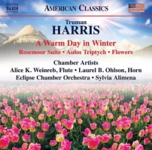 Image of Truman Harris: A Warm Day in Winter/Rosemoor Suite/Aulos Triptych