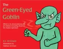 Image of The Green-Eyed Goblin : What to Do About Jealousy - for All Children Including Those on the Autism Spectrum