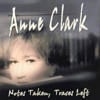 image of Anne Clark - Notes Taken, Traces Left CD