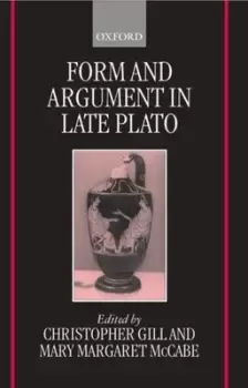Image of Form and argument in late Plato by Christopher Gill