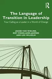 Image of The Language of Transition in Leadership Your Calling as a Leader in a World of Change