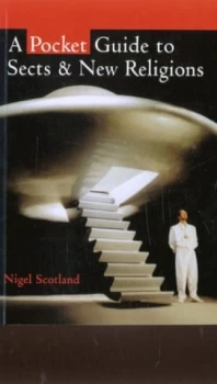 Image of A Pocket Guide to Sects and New Religions by Dr Nigel Scotland Book