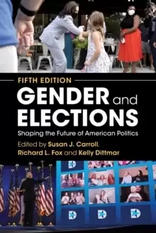 Image of Gender and Elections : Shaping the Future of American Politics