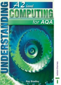 Image of Understanding A2 Level Computing for Aqa by Ray Bradley Paperback
