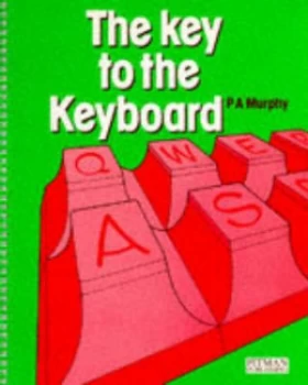 Image of The Key to the Keyboard by P.A. Murphy Paperback