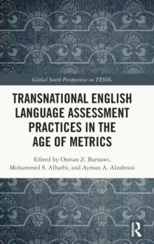 Image of Transnational English Language Assessment Practices in the Age of Metrics