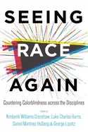 Image of seeing race again countering colorblindness across the disciplines