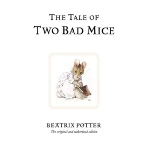 Image of The Tale of Two Bad Mice by Beatrix Potter (Hardback, 2002)