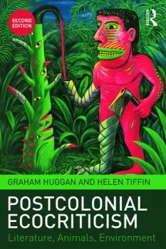 Image of Postcolonial EcocriticismLiterature Animals Environment