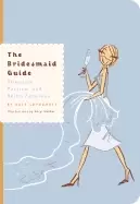 Image of bridesmaid guide etiquette parties and being fabulous
