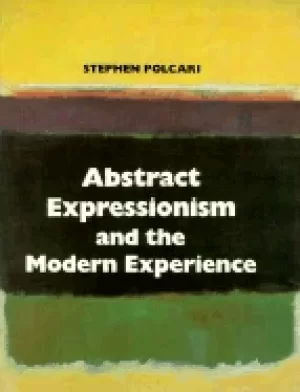 Image of abstract expressionism and the modern experience
