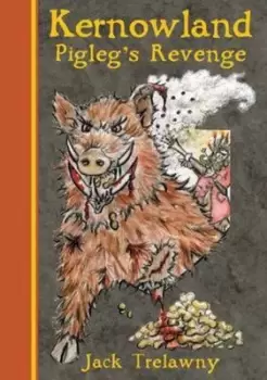 Image of Kernowland 4 Piglegs Revenge by Jack Trelawny
