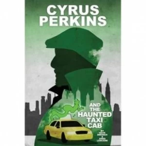 Image of Cyrus Perkins and the Haunted Taxi Cab