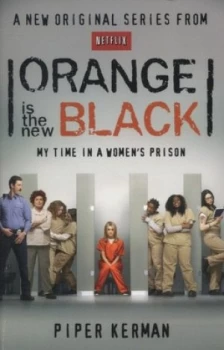 Image of Orange Is the New Black by Piper Kerman Paperback