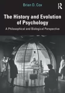 Image of The History and Evolution of Psychology : A Philosophical and Biological Perspective