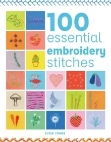 Image of 100 Essential Embroidery Stitches