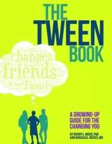 Image of The Tween Book : A Growing-Up Guide for the Changing You
