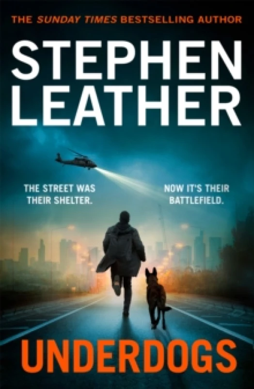 Image of Underdogs. Hardback. By Stephen Leather Books