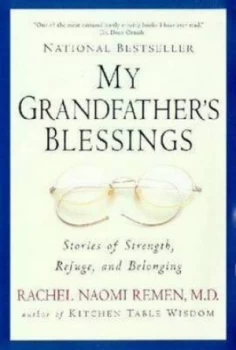Image of My Grandfathers Blessings by Rachel Naomi Remen Book