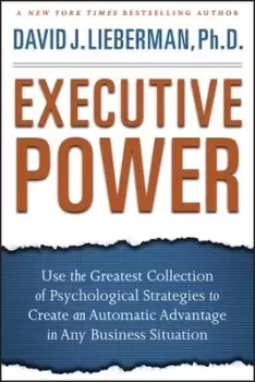 Image of Executive power by David J Lieberman