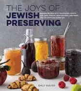 Image of joys of jewish preserving modern recipes with traditional roots for jams pi