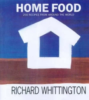 Image of Home Food by Richard Whittington Hardback