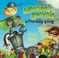 Image of michael recycle meets litterbug doug