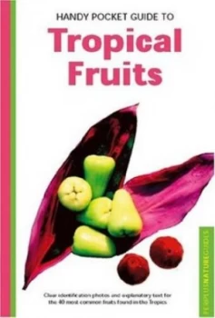 Image of Handy Pocket Guide to Tropical Fruits by Wendy Hutton Paperback