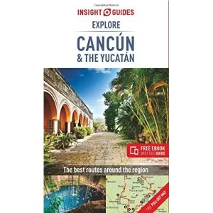Image of Insight Guides Explore Cancun & the Yucatan (Travel Guide with Free eBook) Paperback / softback 2018