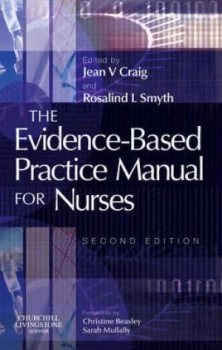 Image of The Evidence-Based Practice Manual for Nurses by Jean V Craig Paperback