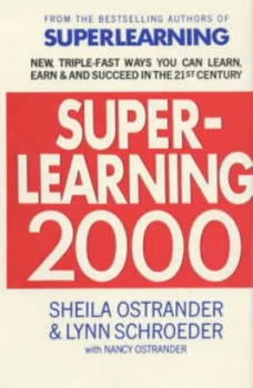 Image of Superlearning 2000 by Sheila Ostrander and Lynn Schroeder and Nancy Ostrander Hardback