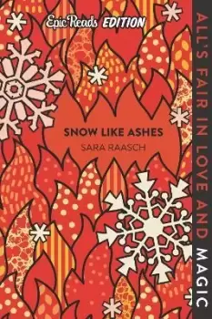 Image of Snow Like Ashes Epic Reads Edition by Sara Raasch
