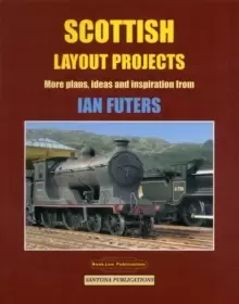 Image of Scottish Layout Projects : More Plans, Ideas and Inspiration from Ian Futers