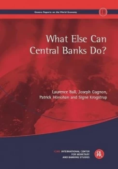 Image of What Else Can Central Banks Do by Laurence Ball Book