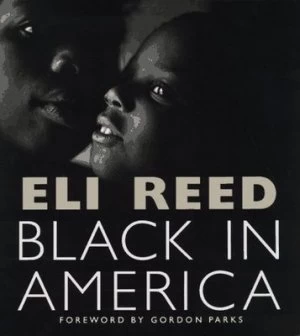 Image of Black in America by Eli Reed Hardback