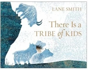 Image of There is a tribe of kids by Lane Smith