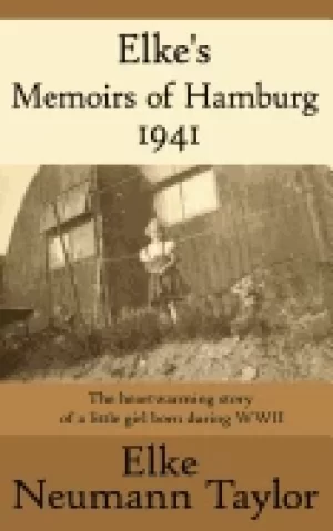 Image of elkes memoirs of hamburg 1941 the heartwarming story of a little girl born