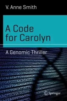 Image of A Code for Carolyn : A Genomic Thriller