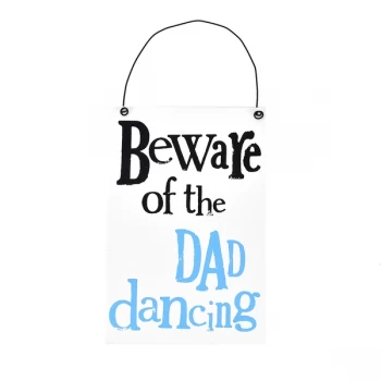 image of Brightside Hanging Plaque - Beware Dad Dancing