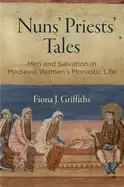 Image of nuns priests tales men and salvation in medieval womens monastic life