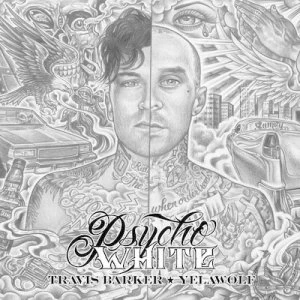Image of Psycho White by Travis Barker & Yelawolf CD Album