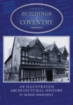 Image of A Guide to the Buildings of Coventry by George Demidowicz Paperback