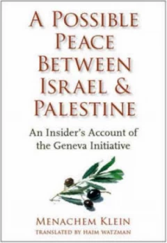 Image of A Possible Peace between Israel and Palestine by Menachem Klein Hardback