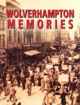 Image of Wolverhampton Memories Hardback