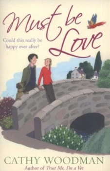 Image of Must Be Love by Cathy Woodman Paperback