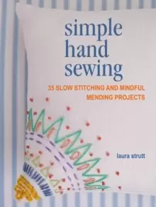 Image of Simple Hand Sewing : 35 Slow Stitching and Mindful Mending Projects
