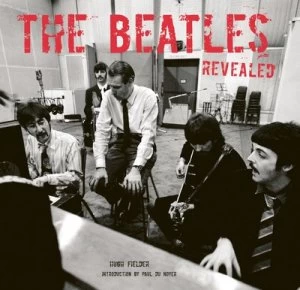 Image of The Beatles Revealed by Paul Du Noyer Hardback