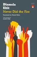 Image of never did the fire