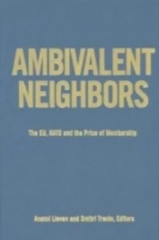 Image of Ambivalent Neighbors by Anatol Lieven Paperback